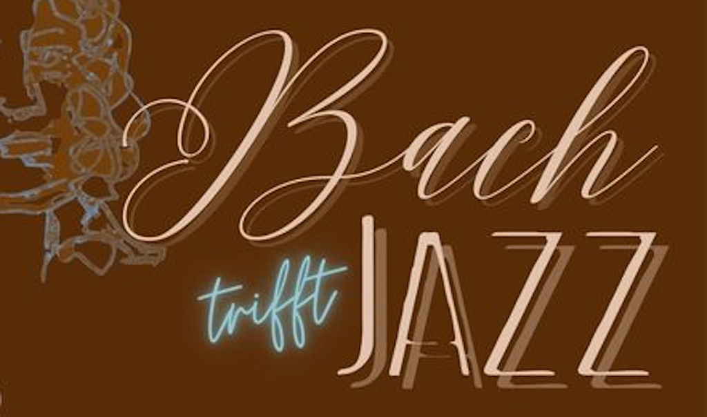 Bach trifft Jazz